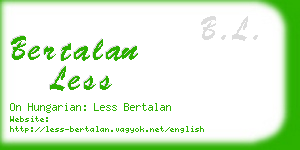 bertalan less business card